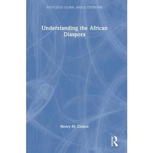 (영문도서)Understanding the African Diaspora Hardcover, Routledge, English, 9781032613987