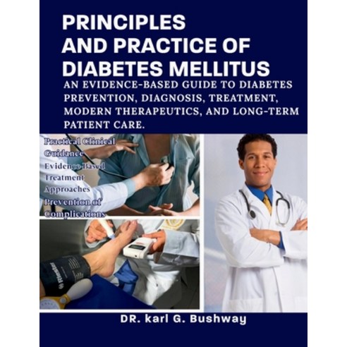 (영문도서)Principles and Practice of Diabetes Mellitus: An Evidence-Based Guide to Diabete... Paperback, Independently Published, English, 9798188662257