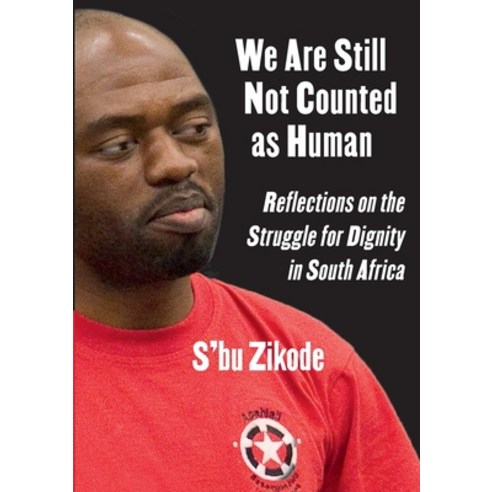 (영문도서)We Are Still Not Counted as Human: Reflections on the Struggle for Dignity in So... Paperback, Daraja Press, English, 9781997742159