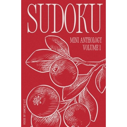 (영문도서)Sudoku Mini Anthology: Volume 1 Paperback, House of Sanchez LLC, English, 9781963693027