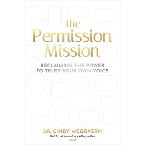 (영문도서)The Permission Mission: Reclaiming the Power to Trust Your Own Voice Hardcover, Ideapress Publishing, English, 9781646872411