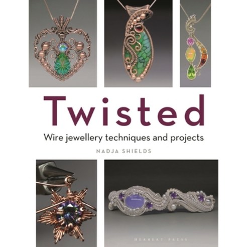 (영문도서) Twisted: Wire Jewellery Techniques and Projects Paperback, Herbert Press, English, 9781789942446