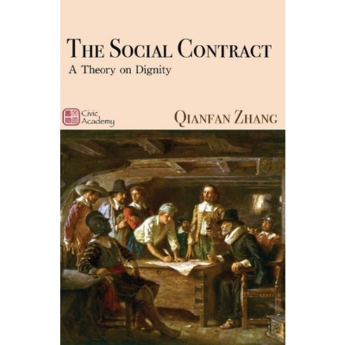 (영문도서)The Social Contract: A Theory on Dignity Paperback, Civic Academy, English, 9781735576329