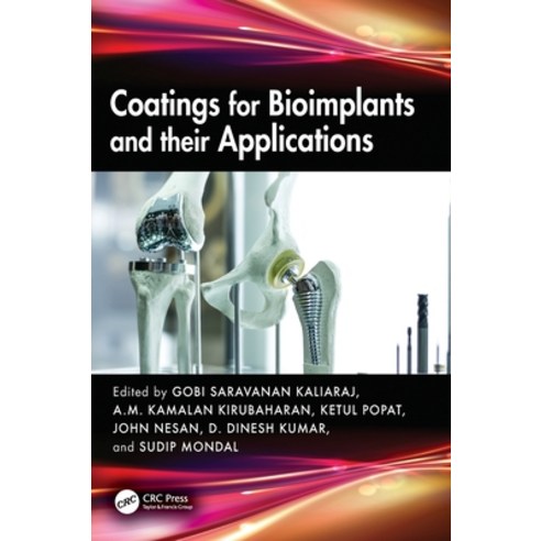 (영문도서)Coatings for Bioimplants and Their Applications Hardcover, CRC Press, English, 9781032973807