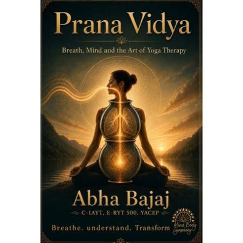 (영문도서)Prana Vidya: Breath Mind and the Art of Yoga Therapy Paperback, Abha Bajaj, English, 9789819463985