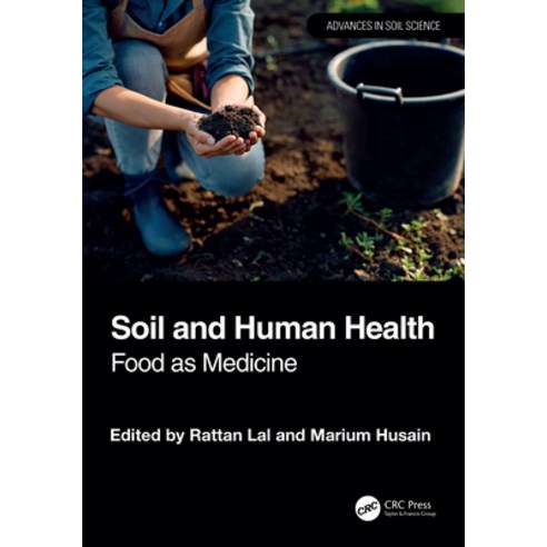 (영문도서)Soil and Human Health: Food as Medicine Hardcover, CRC Press, English, 9781032726762