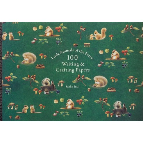 (영문도서) Little Animals of the Forest 100 Writing & Crafting Papers Saeko Inui Paperback, Pie International, English, 9784756259318