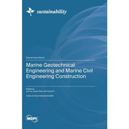 (영문도서)Marine Geotechnical Engineering and Marine Civil Engineering Construction Hardcover, Mdpi AG, English, 9783725877713
