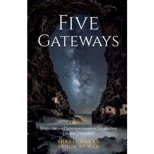 (영문도서)Five Gateways: │Coincidence│Subconsciousness│Realisation│... Paperback, Notion Press, English, 9798887830414