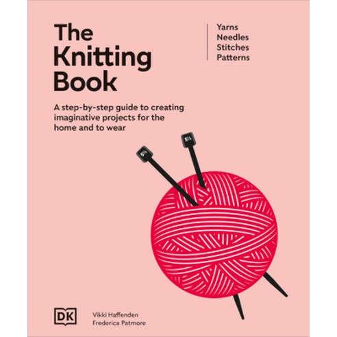 (영문도서)The Knitting Book Hardcover, DK Publishing (Dorling Kind..., English, 9798217134328