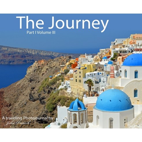 (영문도서)The Journey Part I Volume III Hardcover, Prorock Productions, English, 9798999675620