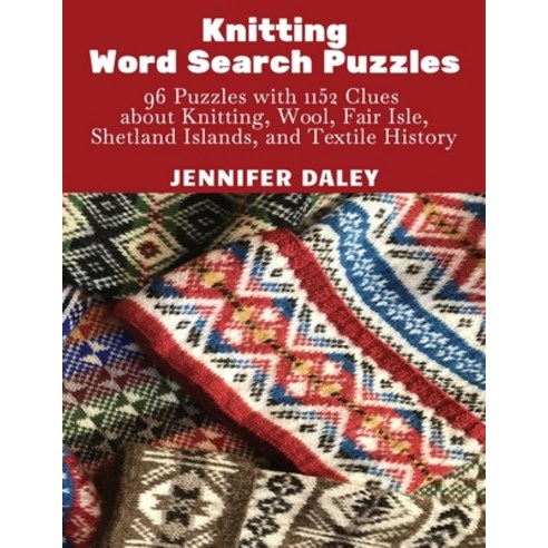 (영문도서)Knitting Word Search Puzzles: 96 Puzzles with 1152 Clues about Knitting Wool F... Paperback, Mall & Mall Press, English, 9798902260011