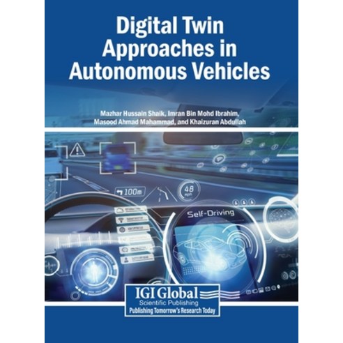 (영문도서)Digital Twin Approaches in Autonomous Vehicles Hardcover, Igi Global Scientific Publi..., English, 9798337377858