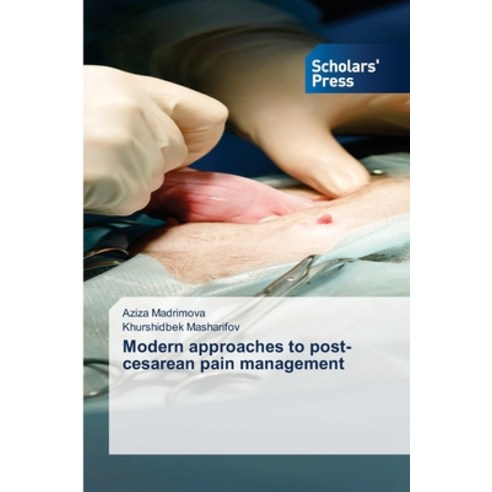 (영문도서)Modern approaches to post-cesarean pain management Paperback, Scholars' Press, English, 9786209734526