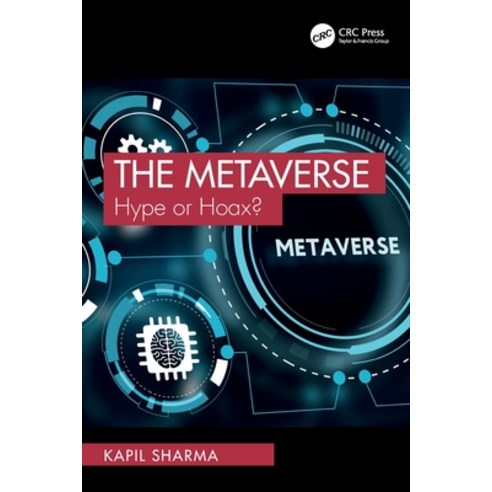 (영문도서)The Metaverse: Hype or Hoax? Paperback, CRC Press, English, 9781032521831