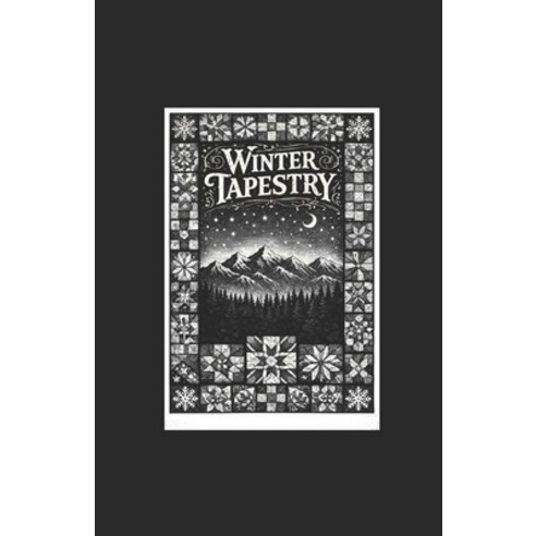 (영문도서)Winter Tapestry Paperback, Old Glory Books, English, 9798234066589