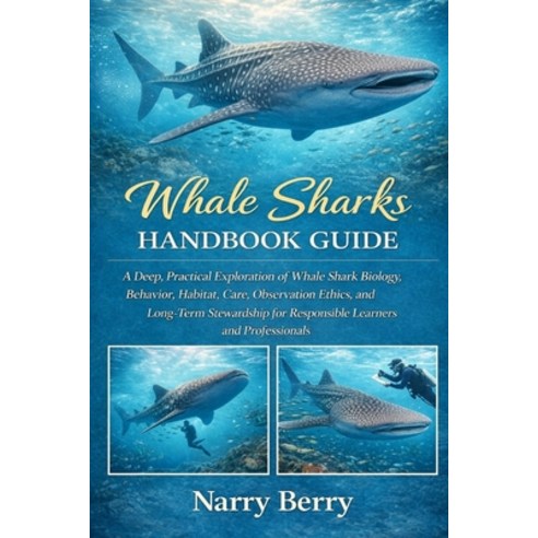 (영문도서)Whale Sharks Handbook Guide: A Deep Practical Exploration of Whale Shark Biolog... Paperback, Independently Published, English, 9798243810913