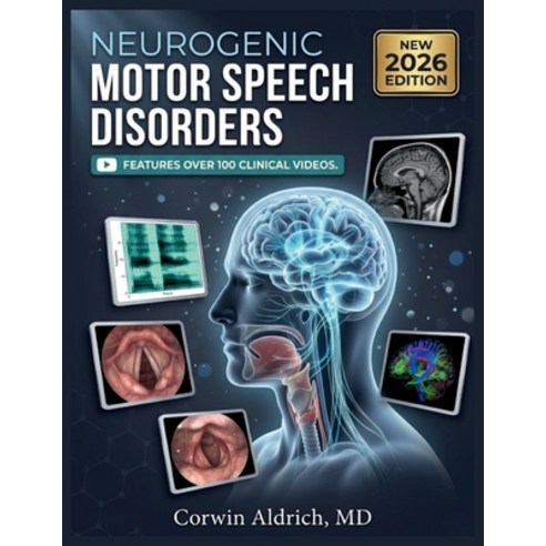 (영문도서)Neurogenic Motor Speech Disorders: A Clinical Guide to Dysarthria Apraxia of Sp... Paperback, Independently Published, English, 9798197905284