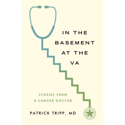 (영문도서)In the Basement at the Va: Stories from a Cancer Doctor Paperback, Paul Dry Books, English, 9781589882133