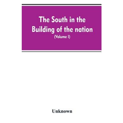 (영문도서)The South in the building of the nation: a history of the southern states design... Paperback, Alpha Edition, English, 9789353607838