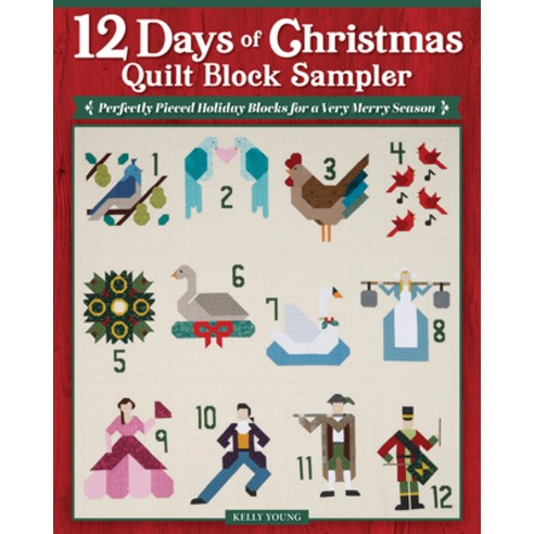 (영문도서)12 Days of Christmas Quilt Block Sampler: Perfectly Pieced Holiday Blocks for a... Paperback, Landauer (IL), English, 9781639811601