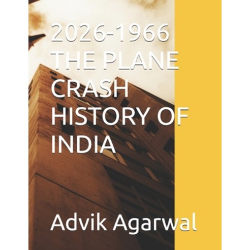 (영문도서)2026-1966 the Plane Crash History of India Paperback, Independently Published, English, 9798188826482