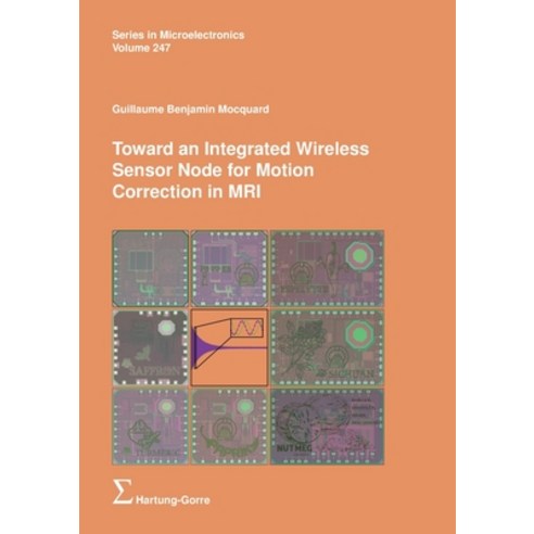 (영문도서)Toward an Integrated Wireless Sensor Node for Motion Correction in MRI Paperback, Hartung & Gorre, English, 9783866288607
