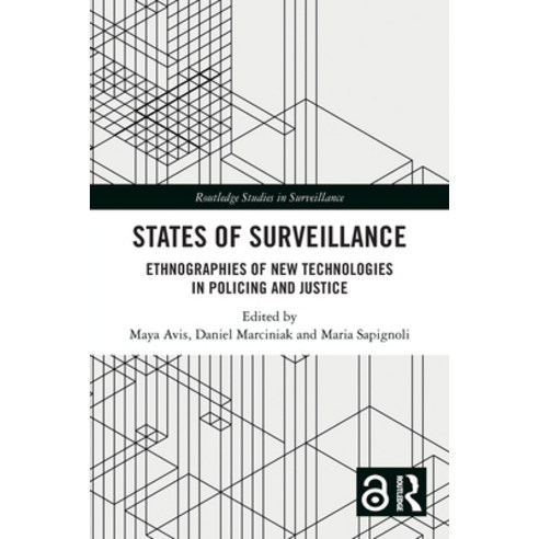 (영문도서)States of Surveillance: Ethnographies of New Technologies in Policing and Justice Paperback, Routledge, English, 9781032536439