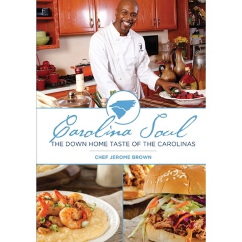 (영문도서)Carolina Soul: The Down Home Taste of the Carolinas Paperback, English, 9780999567401, Prosperity Publications, LLC
