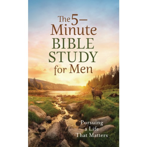 (영문도서)The 5-Minute Bible Study for Men: Pursuing a Life That Matters Paperback, Barbour Publishing, English, 9798891512702