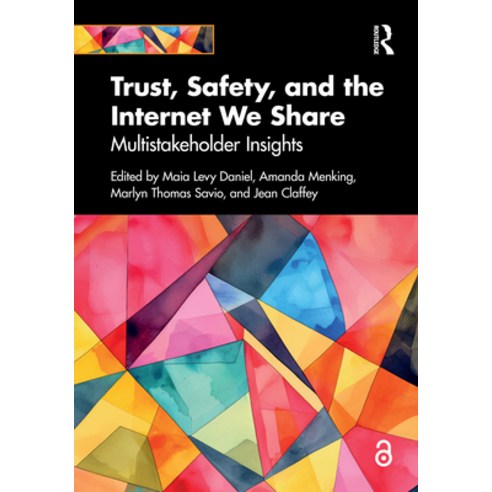 (영문도서)Trust Safety and the Internet We Share: Multistakeholder Insights Hardcover, Routledge, English, 9781032859620