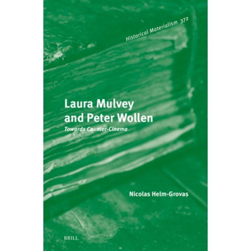 (영문도서)Laura Mulvey and Peter Wollen: Towards Counter-Cinema Hardcover, Brill, English, 9789004752078