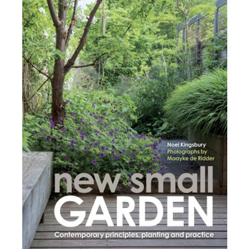 (영문도서)New Small Garden: Contemporary Principles Planting and Practice Paperback, Frances Lincoln, English, 9781805704454