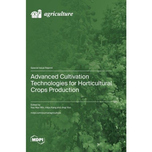 (영문도서)Advanced Cultivation Technologies for Horticultural Crops Production Hardcover, Mdpi AG, English, 9783725877119