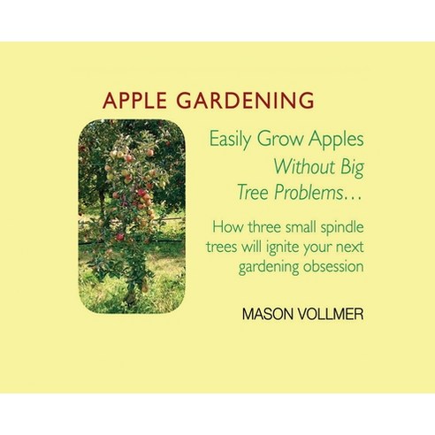 (영문도서)Apple Gardening Hardcover, Blevens Press, English, 9780996716833