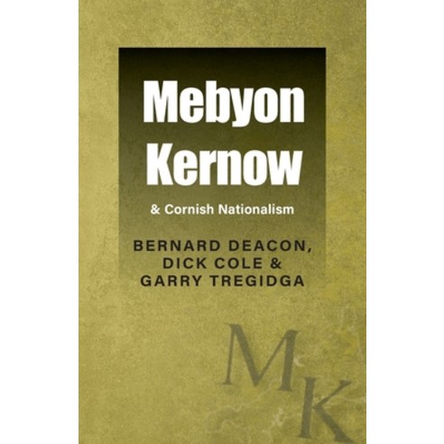 (영문도서)Mebyon Kernow & Cornish Nationalism Paperback, Welsh Academic Press, English, 9781860570889