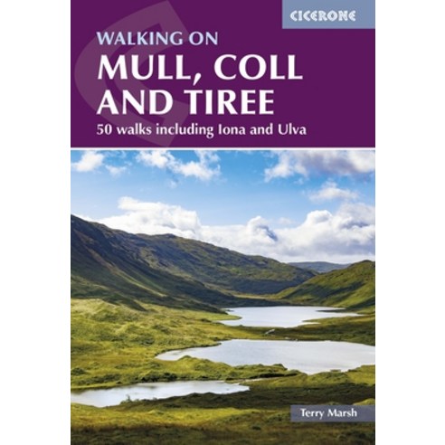 (영문도서)Walking on Mull Coll and Tiree: 50 Walks Including Iona and Ulva Paperback, Cicerone Press, English, 9781786311702