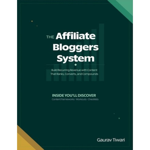 (영문도서)The Affiliate Bloggers System: Build Recurring Revenue with Content That Ranks ... Paperback, Independently Published, English, 9798243097420