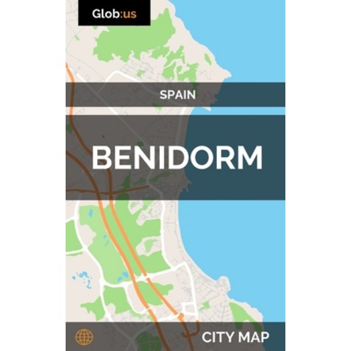 (영문도서)Benidorm Spain - City Map Paperback, Independently Published, English, 9781973221609