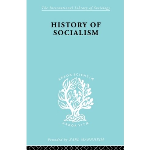 (영문도서)History of Socialism: An Historical Comparative Study of Socialism Communism U... Paperback, Routledge, English, 9780415605328