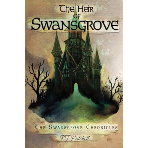 (영문도서)The Heir of Swansgrove Paperback, K. J. Pritchett, English, 9798989650477
