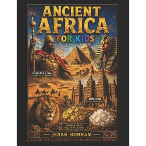 (영문도서)Ancient Africa for Kids Paperback, Independently Published, English, 9798195049331
