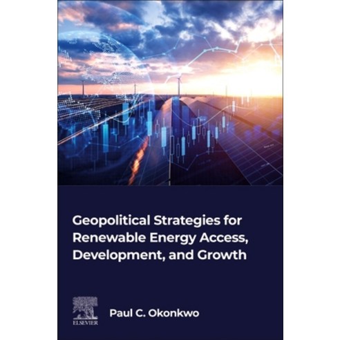 (영문도서)Geopolitical Strategies for Renewable Energy Access Development and Growth Paperback, Elsevier, English, 9780443314209