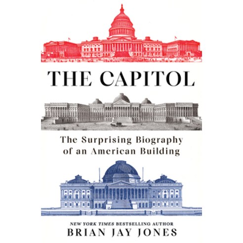 (영문도서)The Capitol: The Surprising Biography of an American Building Hardcover, Dutton, English, 9780593185001