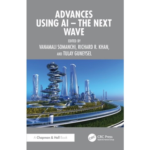 (영문도서)Advances using AI - The Next Wave Paperback, CRC Press, English, 9781041237402