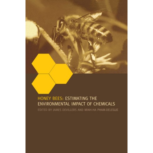 (영문도서)Honey Bees: Estimating the Environmental Impact of Chemicals Paperback, CRC Press, English, 9780367396329 CRC Press, English, 9780367396329