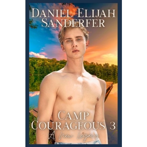 (영문도서)Camp Courageous 3: A New Legacy Paperback, Independently Published, English, 9798184522449