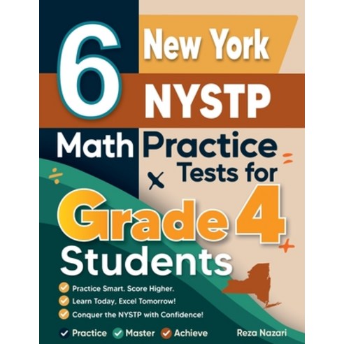 (영문도서)6 New York NYSTP Grade 4 Math Practice Tests: A Complete Guide to Building Math... Paperback, Effortless Math Education, English, 9798896479741