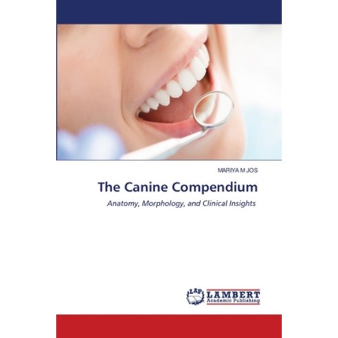 (영문도서)The Canine Compendium Paperback, LAP Lambert Academic Publis..., English, 9786209938115