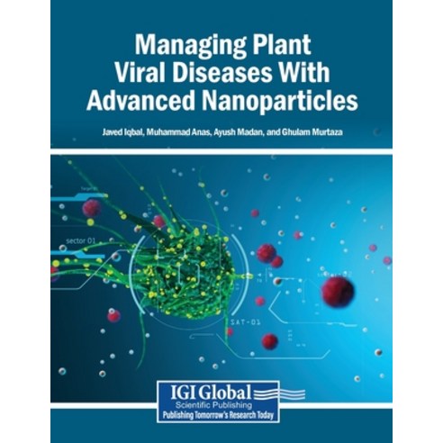 (영문도서)Managing Plant Viral Diseases With Advanced Nanoparticles Paperback, Igi Global Scientific Publi..., English, 9798337349145
